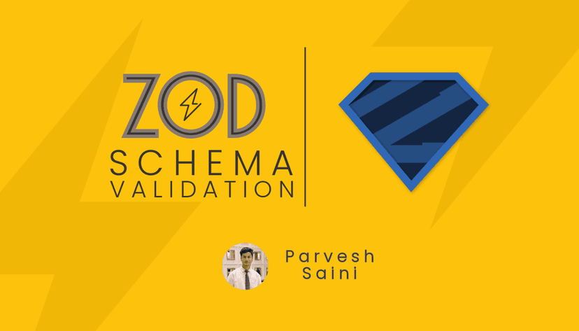 Zod for Schema Validation: Quick Walkthrough